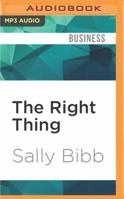 The Right Thing: An Everyday Guide to Ethics in Business 1536636762 Book Cover