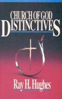 Church of God Distinctives 0871481928 Book Cover