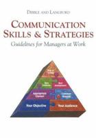 Communication Skills & Strategies: Guidelines for Managers at Work 0538835206 Book Cover