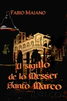 Il Sigillo de lo Messer Santo Marco (Messer Santo Marco - La saga) B0C1JCP5YJ Book Cover