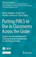 Putting PIRLS to Use in Classrooms Across the Globe: Evidence-Based Contributions for Teaching Reading Comprehension in a Multilingual Context 3030952657 Book Cover