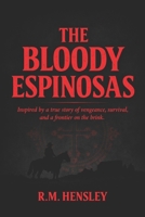The Bloody Espinosas: Americas first serial killers, The brothers revenge B0FLJ8S5C1 Book Cover