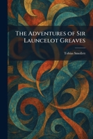 The Adventures of Sir Launcelot Greaves 9359570850 Book Cover