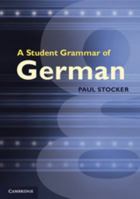 A Student Grammar of German 0521012589 Book Cover