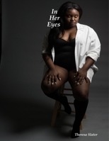 In Her Eyes 0359906176 Book Cover
