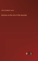 Sermons on the Acts of the Apostles 1142189120 Book Cover
