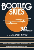 Bootleg Skies 30th Anniversary B08B29S44C Book Cover