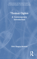 Thomas Ogden: A Contemporary Introduction (Routledge Introductions to Contemporary Psychoanalysis) 1032483733 Book Cover