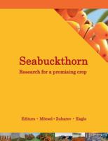Seabuckthorn. Research for a promising crop: A look at recent developments in cultivation, breeding, technology, health and environment 3732299864 Book Cover