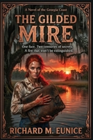 The Gilded Mire: A Becky Nunes Adventure B0GSHKM4CD Book Cover