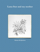 Luna Star and my mother 0359331904 Book Cover