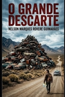 O Grande Descarte (Portuguese Edition) B0GRQRHZ16 Book Cover