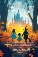 Le merveilleux magicien d'Oz French Version of The Wonderful Wizard of Oz (French Edition) 9377526019 Book Cover