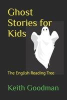 Ghost Stories for Kids: The English Reading Tree B08CP92MPT Book Cover