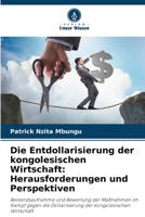 Die Entdollarisierung der kongolesischen Wirtschaft: Herausforderungen und Perspektiven (German Edition) 6207935713 Book Cover