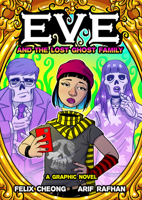 Eve And The Lost Ghost Family: A Graphic Novel 9815009508 Book Cover