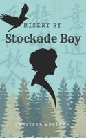 Misery by Stockade Bay 172873407X Book Cover