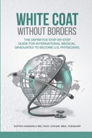 White Coat Without Borders B0GGVYP4LM Book Cover