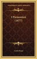 I Piemontesi (1877) 1168372941 Book Cover