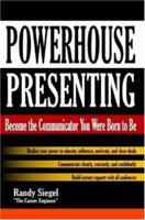 Powerhouse Presenting 0615153739 Book Cover