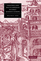 Theatres and Encyclopedias in Early Modern Europe 0521030617 Book Cover