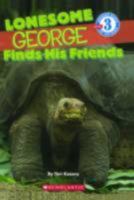 Lonesome George Finds His Friends 0545261295 Book Cover