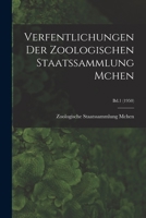 Verfentlichungen Der Zoologischen Staatssammlung Mchen; Bd.1 1014196795 Book Cover