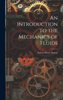 An Introduction to the Mechanics of Fluids 1022049526 Book Cover