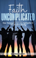 Faith Uncomplicated B0F4RQ3G7Q Book Cover