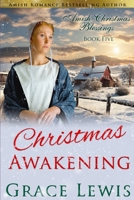 Christmas Awakening: Inspirational Amish Romance B0CN4WTHLC Book Cover