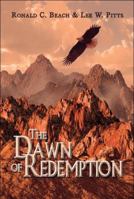 The Dawn of Redemption 1606726803 Book Cover