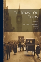 The Knave Of Clubs: A Novel; Volume 1 1021532932 Book Cover
