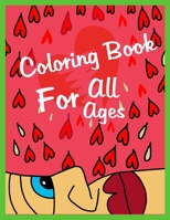 Coloring Book For All AGES: Super Sweet Coloring Book B08HGNS72B Book Cover