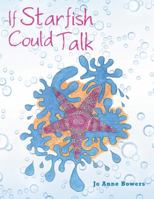 If Starfish Could Talk 1524684406 Book Cover