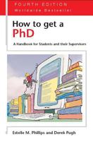How to Get a PhD: A Handbook for Students and Their Supervisors (Study Skills) 0335192149 Book Cover