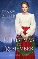 Christmas to Remember 1957847565 Book Cover
