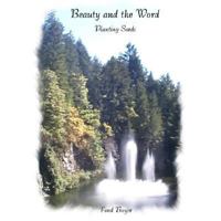 Beauty and the Word: Planting Seeds 141405792X Book Cover