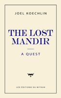 THE LOST MANDIR: A Quest B0GKXF9J4Q Book Cover