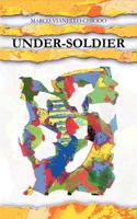 Under-Soldier 1477247394 Book Cover