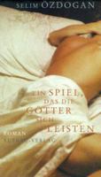 Ein Spiel, das die Götter sich leisten. 3351029438 Book Cover