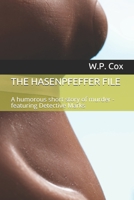 THE HASENPFEFFER FILE: A humorous short story of murder - featuring Detective Marks B08F7W9GR3 Book Cover