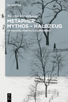 Metapher - Mythos - Halbzeug 3110483718 Book Cover