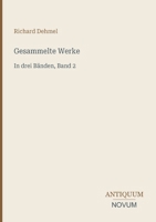 Gesammelte Werke: In drei Bänden, Band 2 (German Edition) 3387438346 Book Cover