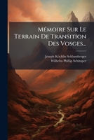 Mémoire Sur Le Terrain De Transition Des Vosges... 1276639422 Book Cover