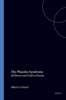 The Phaedra Syndrome: Of Shame and Guilt in Drama 9051834896 Book Cover