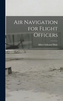 Air Navigation for Flight Officers 1016538537 Book Cover