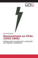 Nacionalismo en Chile (1932-1945) 6139033705 Book Cover