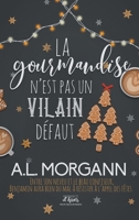 La gourmandise n'est pas un vilain défaut (French Edition) 2375749863 Book Cover