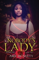 Nobody's Lady 1952667410 Book Cover