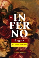 O inferno é agora: dez contos sincréticos B0BBXTPJDH Book Cover